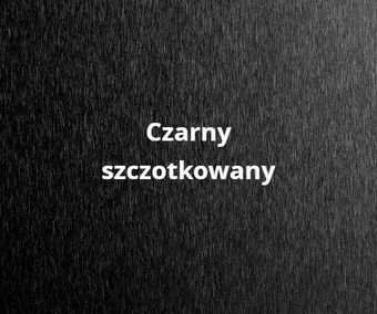 Kolor / wzór Czarny szczotkowany